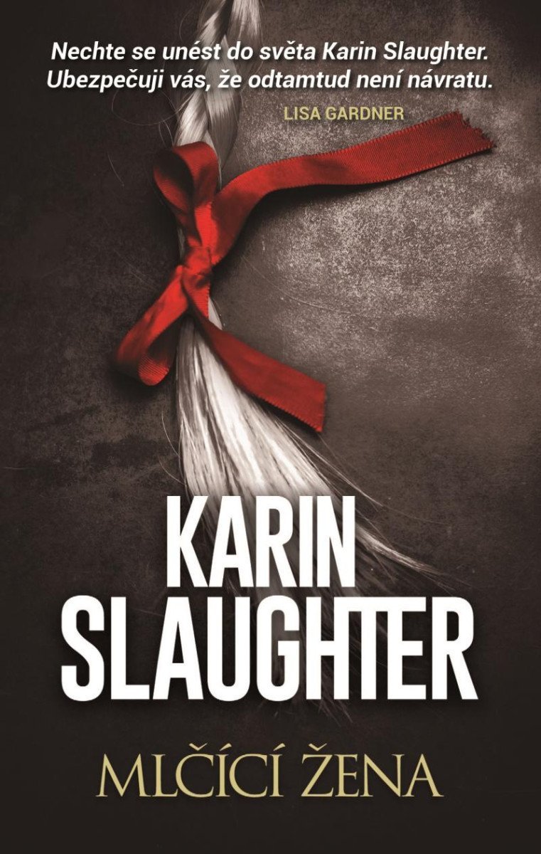 Levně Mlčící žena - Karin Slaughter