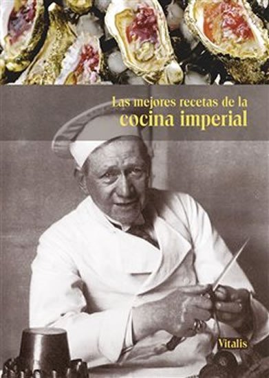 Levně Las mejores recetas de la cocina imperial - Harald Salfellner