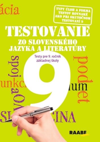 Testovanie zo slovenského jazyka a literatúry 9 Testy pre 9. ročník - Katarína Hincová; Mária Nogová; Tatiana Kočišová