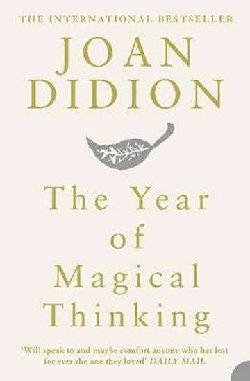 The Year of Magical Thinking - Joan Didionová