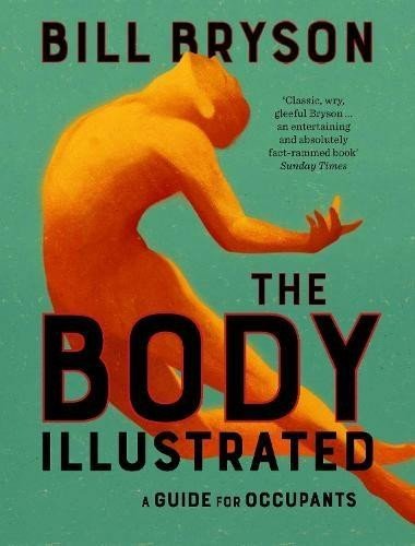 Levně The Body Illustrated: A Guide for Occupants - Bill Bryson