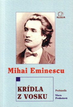 Levně Krídla z vosku - Mihai Eminescu