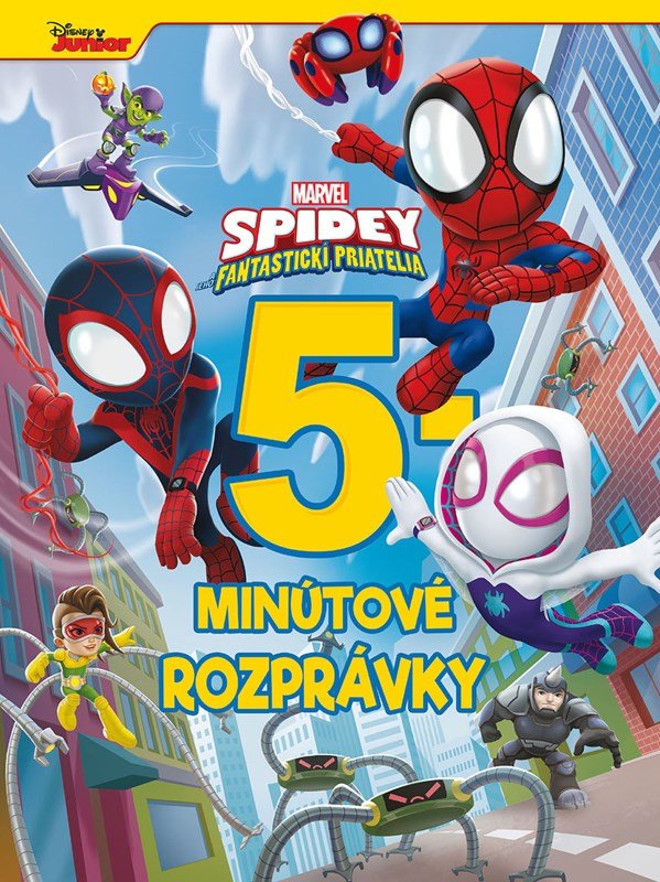 Marvel - Spidey a jeho fantastickí priatelia - 5-minútové rozprávky - kolektiv.