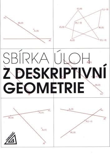 Levně Sbírka úloh z deskriptivní geometrie, 2. vydání - Eva Maňásková