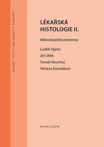 Levně Lékařská histologie II. Mikroskopická anatomie, 3. vydání - Luděk Vajner