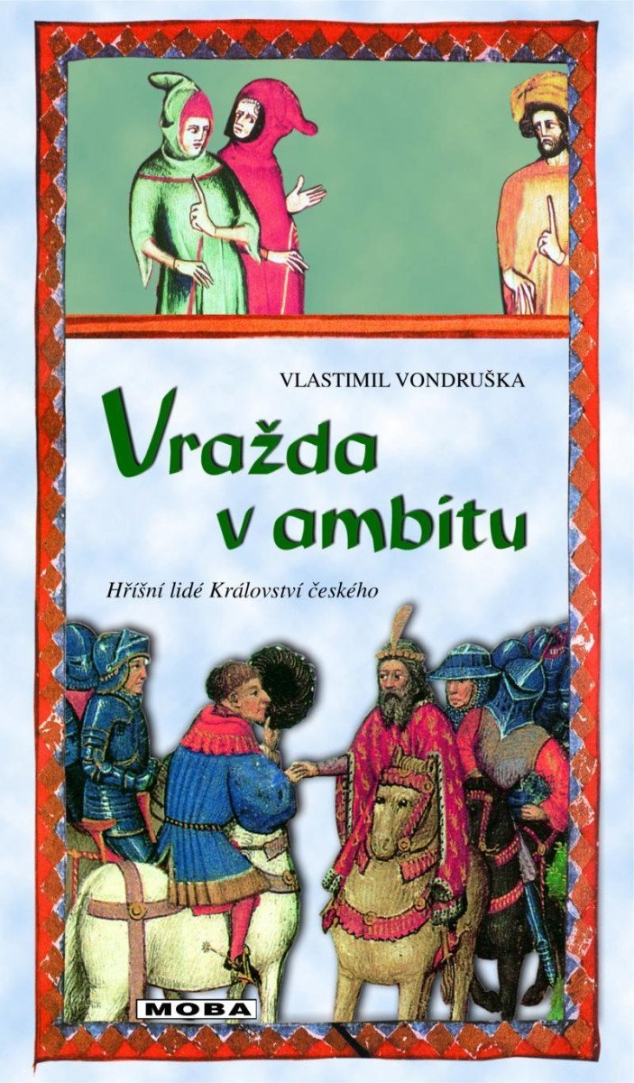 Vražda v ambitu - Hříšní lidé Království českého, 4. vydání - Vlastimil Vondruška