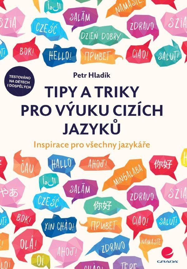 Levně Tipy a triky pro výuku cizích jazyků - Inspirace pro všechny jazykáře - Petr Hladík