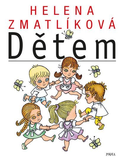 Levně Helena Zmatlíková dětem, 5. vydání - kolektiv autorů