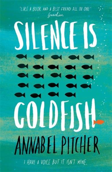 Levně Silence is Goldfish - Annabel Pitcher