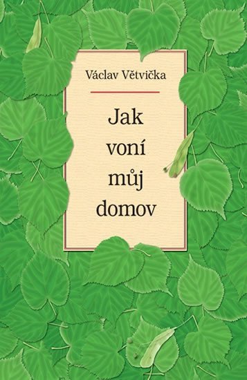 Levně Jak voní můj domov - Václav Větvička
