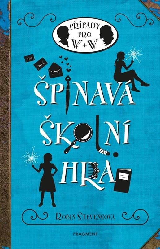 Levně Případy pro W + W 4 - Špinavá školní hra, 3. vydání - Robin Stevens