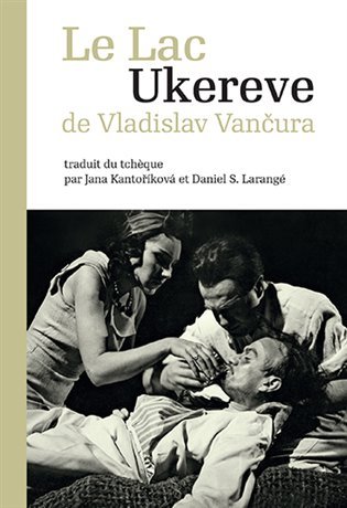 Levně Le Lac Ukereve (francouzsky) - Vladislav Vančura