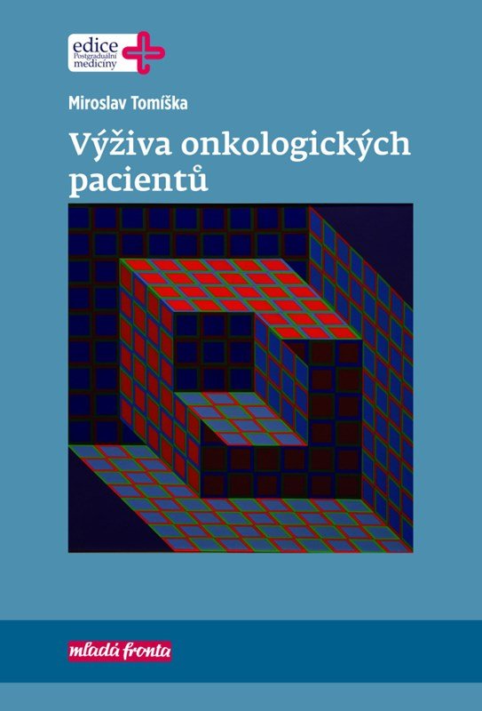 Levně Výživa onkologických pacientů - Miroslav Tomíška