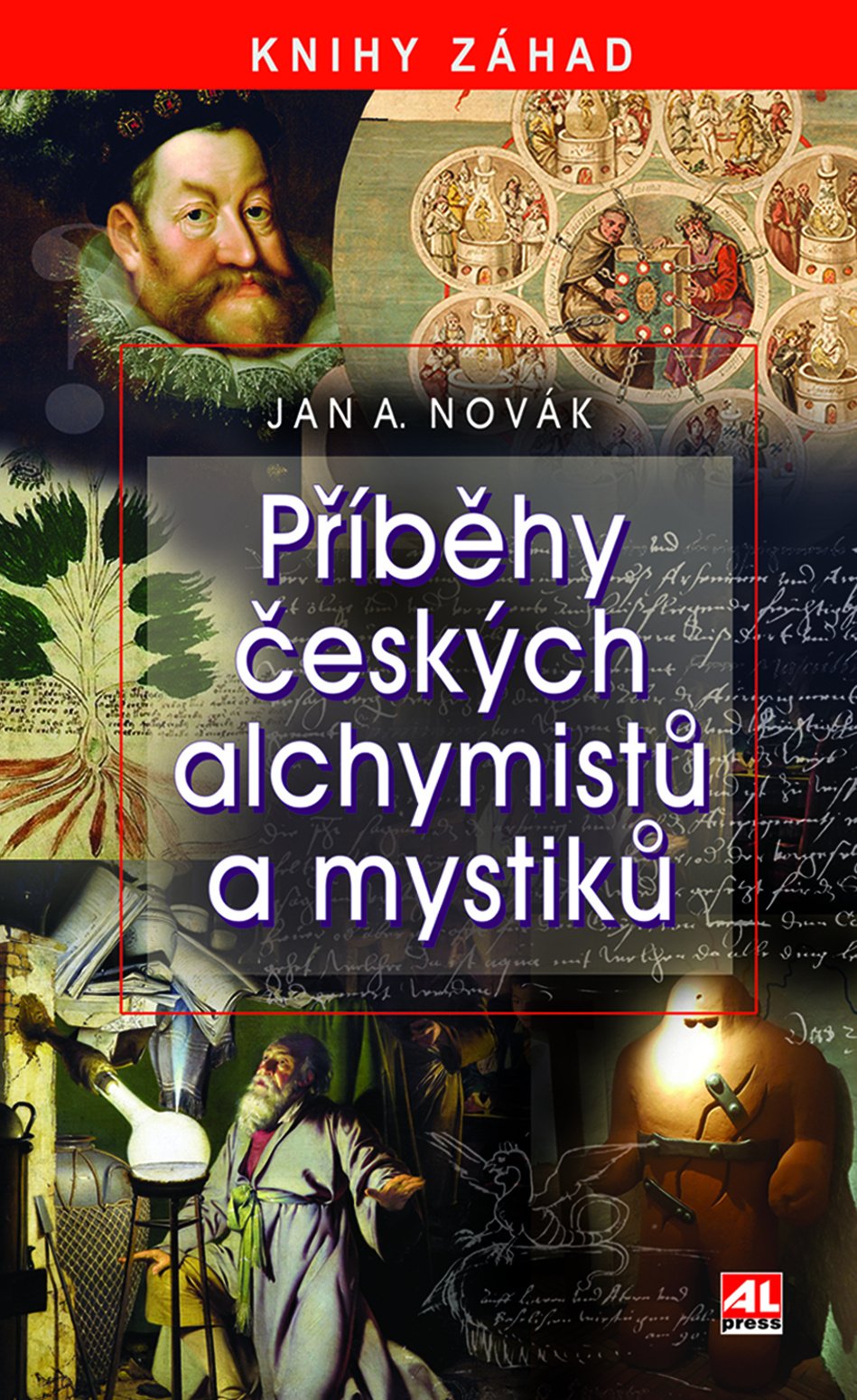 Levně Příběhy českých alchymistů a mystiků - Jan A. Novák