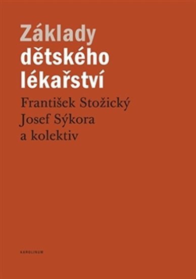 Levně Základy dětského lékařství - František Stožický