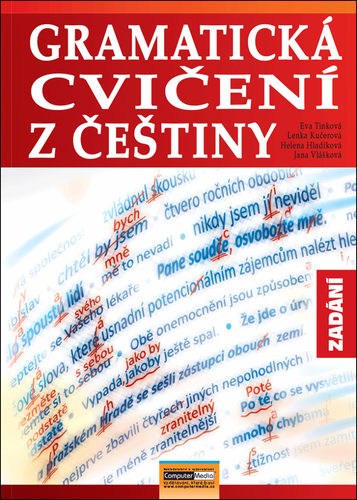 Levně Gramatická cvičení z češtiny - Eva Tinková; Lenka Kučerová; Helena Hladíková; Jana Vlášková