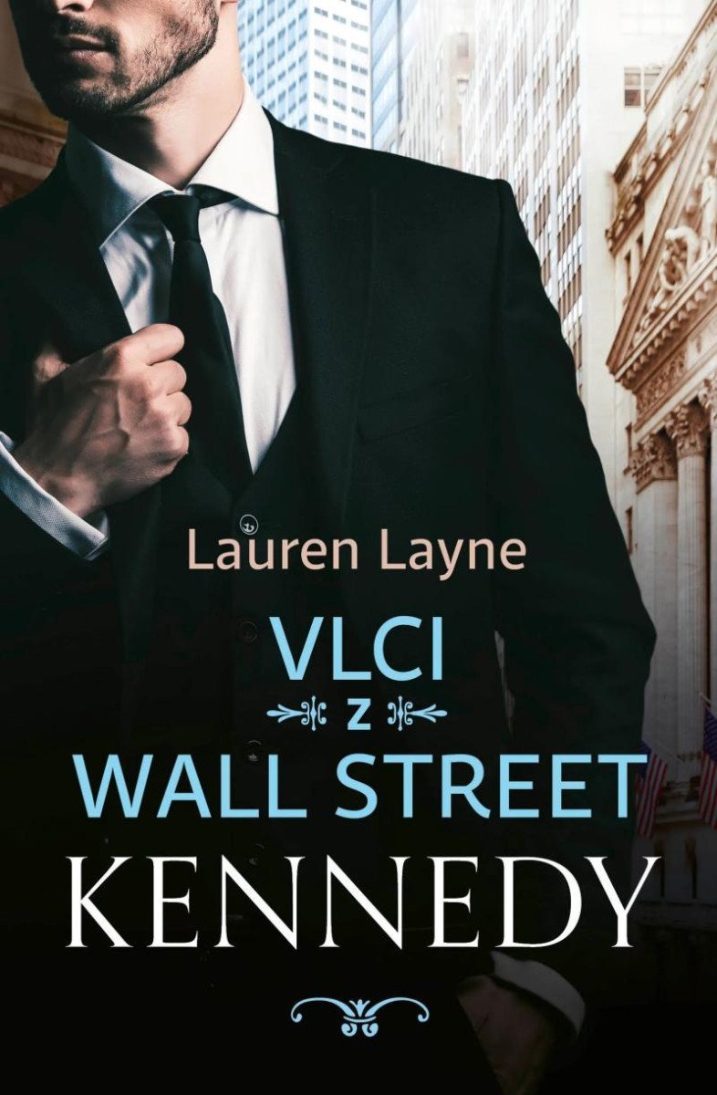 Levně Vlci z Wall Street 3 - Kennedy - Lauren Layne
