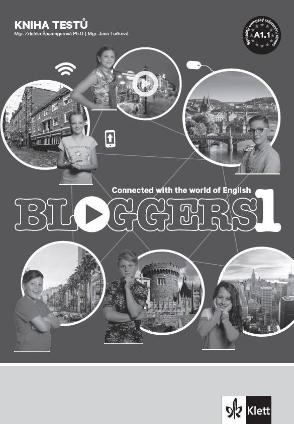 Levně Bloggers 1 (A1.1) - kniha testů - Zdeňka Španingerová; Jana Tučková