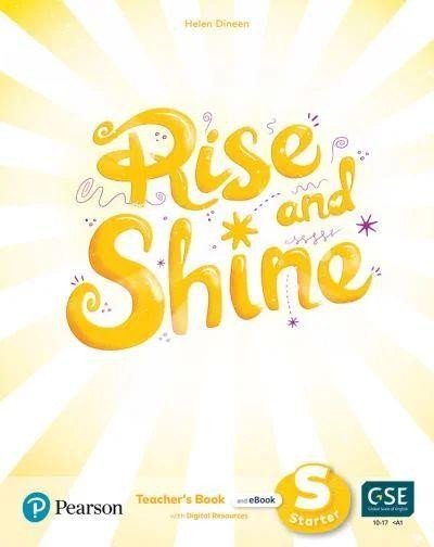 Rise and Shine Starter Teacher´s Book with Pupil´s eBook, Activity eBook, Presentation Tool and Digital Resources - Helen Dineen