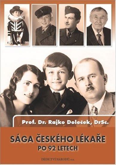 Levně Sága českého lékaře po 92 letech - Rajko Doleček