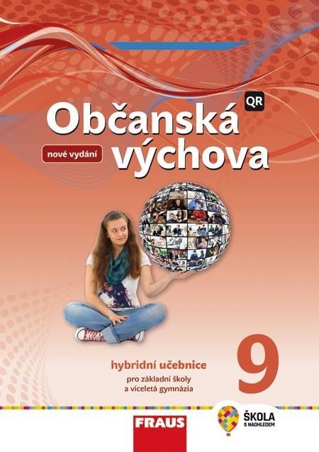 Občanská výchova 9 pro ZŠ a víceletá gymnázia - Hybridní učebnice (nová generace) - Dagmar Janošková
