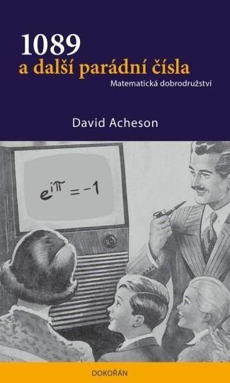 1089 a další parádní čísla - Matematická dobrodružství, 2. vydání - David Acheson