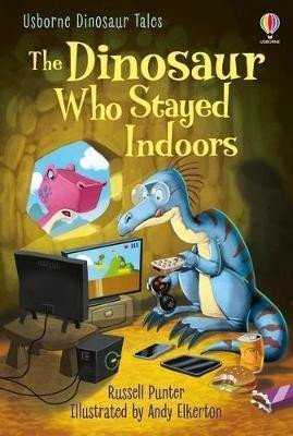 Levně The Dinosaur who Stayed Indoors, 1. vydání - Russell Punter