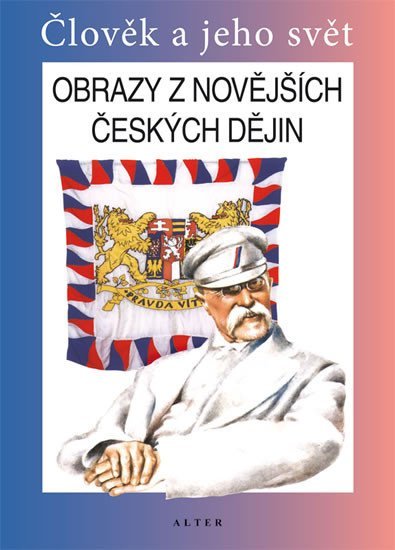 Levně Obrazy z novějších českých dějin pro 5. ročník ZŠ - František Čapka