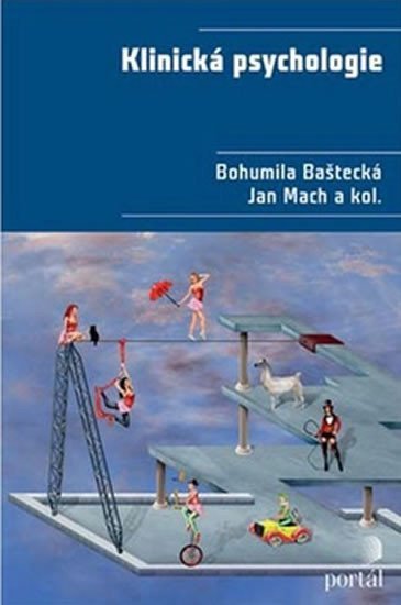 Levně Klinická psychologie - Bohumila Baštecká