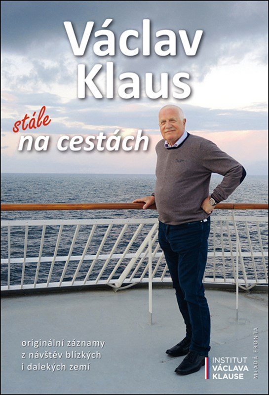 Levně Václav Klaus: stále na cestách - Václav Klaus