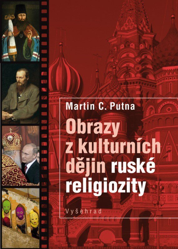 Levně Obrazy z kulturních dějin ruské religiozity - Martin C. Putna