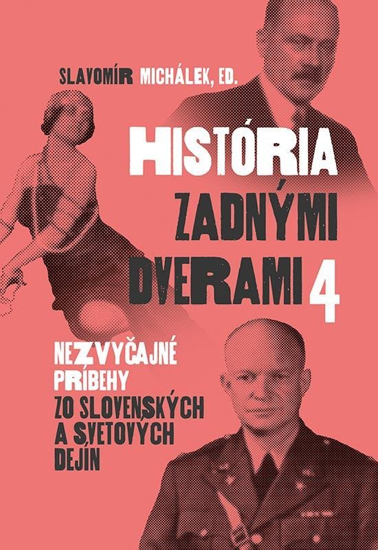 Levně História zadnými dverami 4 (slovensky) - Slavomír Michálek