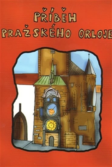 Levně Příběh pražského orloje - Milan Dubský