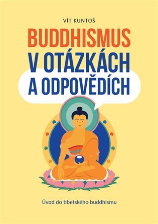 Levně Buddhismus v otázkách a odpovědích - Vít Kuntoš