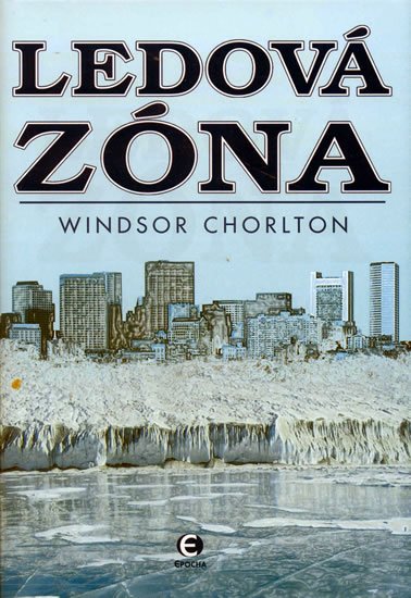 Levně Ledová zóna - Windsor Chorlton
