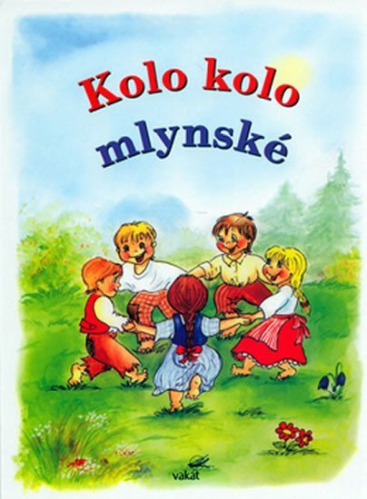 Levně Kolo kolo mlynské - kolektiv autorů