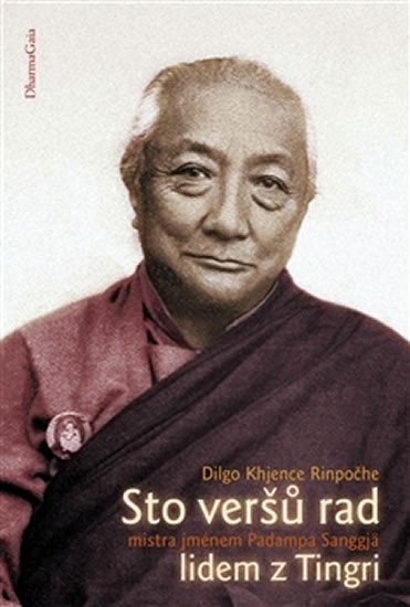 Levně Sto veršů rad mistra jménem Padampa Sangjä lidem z - Dilgo Khjence Rinpočhe