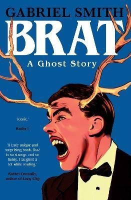 Levně BRAT: A Ghost Story - Gabriel Smith