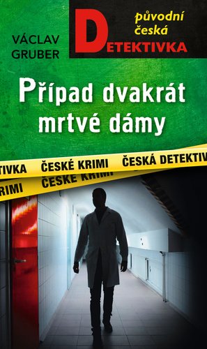 Levně Případ dvakrát mrtvé dámy - Václav Gruber