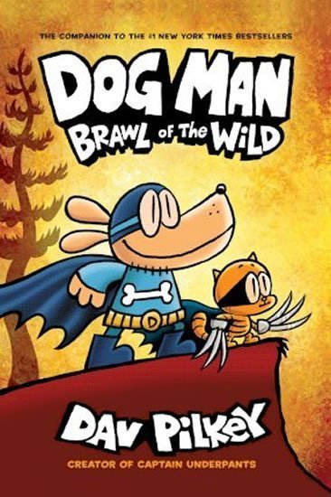 Dog Man 6: Brawl of the Wild, 1. vydání - Dav Pilkey