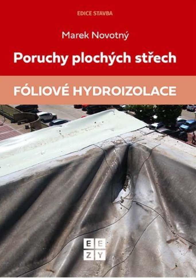 Levně Poruchy plochých střech - Fóliové hydroizolace - Marek Novotný