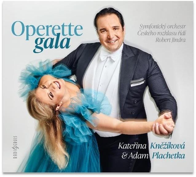 Levně Kateřina Kněžíková &amp; Adam Plachetka: Operette Gala - orchestr Čs. rozhla Symfonický