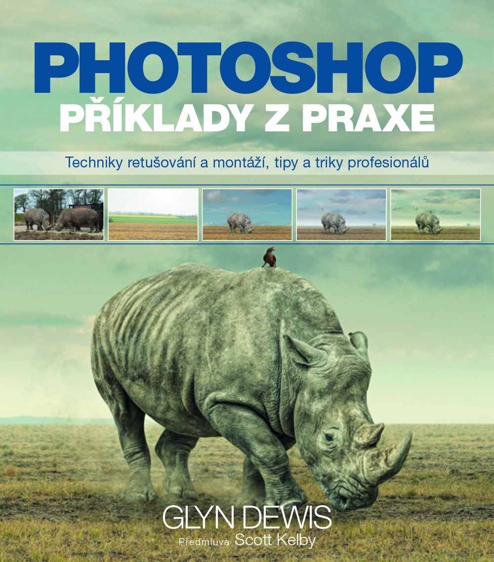 Levně Photoshop – příklady z praxe - Glyn Dewis