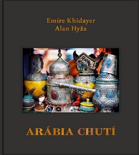 Arábia chutí - Emíre Khidayer; Alan Hyža