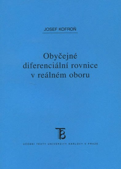 Levně Obyčejné diferenciální rovnice v reálném oboru - Josef Kofroň