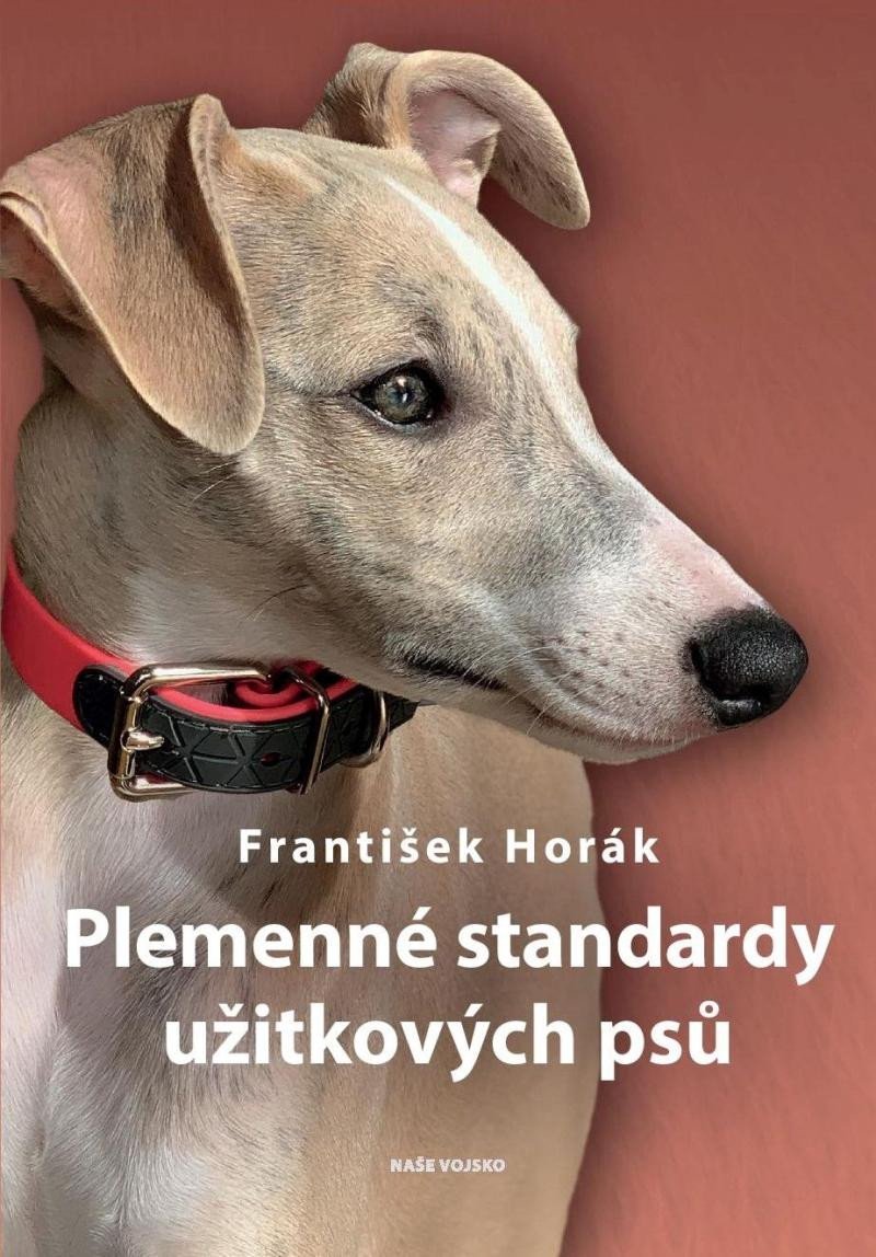 Levně Plemenné standardy užitkových psů - František Horák
