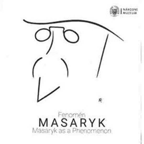 Levně Fenomén Masaryk / Masaryk as Phenomenon - autorů kolektiv