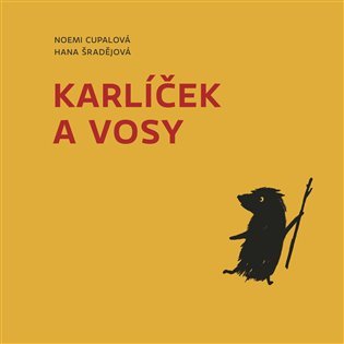 Levně Karlíček a vosy - Noemi Cupalová
