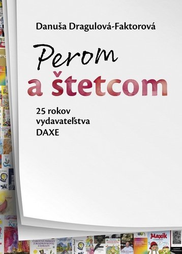 Levně Perom a štetcom - Danuša Dargulová-Faktorová