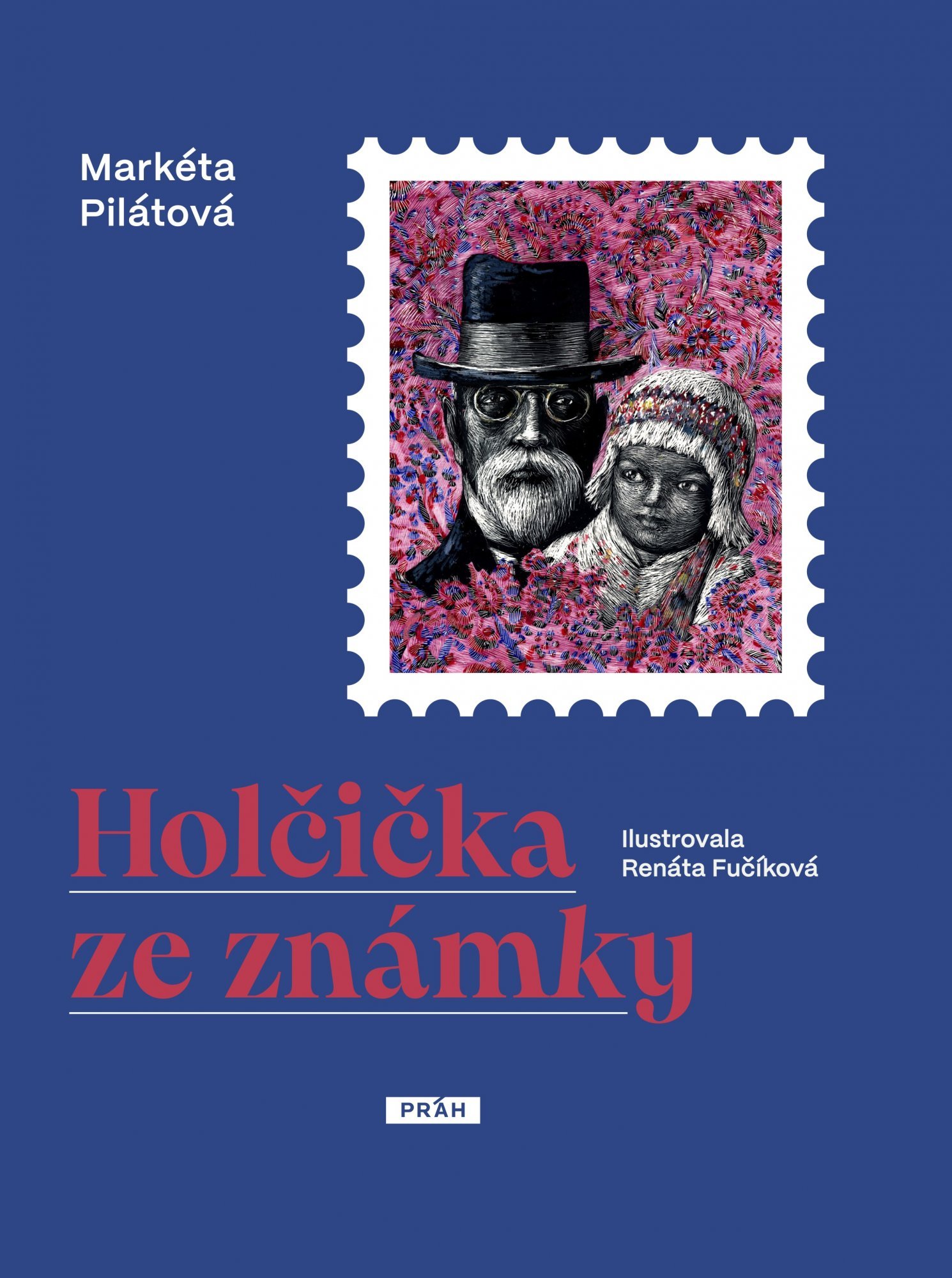 Holčička ze známky - Markéta Pilátová